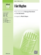 I Got Rhythm by Gershwin George and Ira - Hayes Mark - for TTBB
