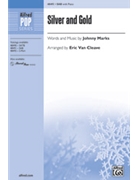 Silver and Gold by Marks Johnny - Van Cleave Eric - for SAB