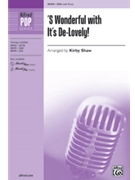 S Wonderful with It's De-Lovely by Gershwin and Porter - Shaw Kirby - for SSA