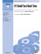 If I Could Turn Back Time by Warren Diane - Van Cleave Eric - for 3-Part Mixed