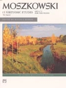 15 Virtuosic Etudes Opus 72 by Moszkowski Moritz - Hinson Maurice - for Piano
