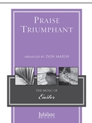 Praise Triumphant by Perronet and Rippon - Marsh Don - Holden and Marsh for SATB and Piano