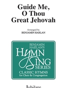 Guide Me O Thou Great Jehovah by Hughes John - Harlan Benjamin - William Willams for SATB and Piano