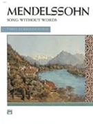 Songs Without Words Complete Spiral by Mendelssohn Felix - Hinson Maurice - for Piano