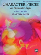 Character Pieces in Romantic Style Book 3 by Mier Martha for Piano