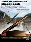 Theme and Variations on Shenandoah by Kowalchyk and Lancaster for Chamber Ensemble