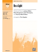Be a Light by Miller Dragstrem Thompson and Akins - Hayden Tim - for 2-Part