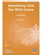 Something Told the Wild Geese [Choir] by Darin Lewis for Choral Octavo 2-Part