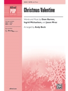 Christmas Valentine [Choir] by Dave Barnes; Ingrid Michaelson; Jason Mraz - Andy Beck - for Choral Octavo SATB