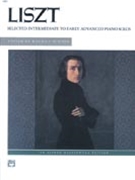 Selected Intermediate To Early Advanced Piano Solos by Liszt Franz - Hinson Maurice - for Piano