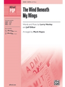 The Wind Beneath My Wings [Choir] by Larry Henley; Jeff Silbar - Mark Hayes - for Choral Octavo SATB