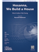 Hosanna We Build a House