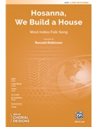 Hosanna We Build a House