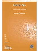Hold On [Choir] by - Johnson Victor C - for Choral Octavo 2-Part