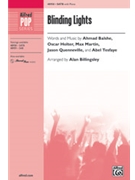 Blinding Lights [Choir] by Ahmad Balshe; Oscar Holter; Max Martin; Jason Quenneville; Abel Tesfaye for Choral Octavo SATB