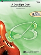 A Dua Lipa Duo [String Orchestra] by - Michael Story - for Conductor Score