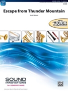 Escape from Thunder Mountain [Concert Band] by Watson Scott for Conductor Score
