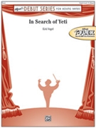 In Search of Yeti [Concert Band] by Kirk Vogel for Conductor Score