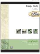 Escape Route by Stalter Todd for Flex Band/Orchestra (Available in smartmusic)