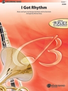 I Got Rhythm [Concert Band] by Gershwin George and Ira - Michael Story - for Conductor Score