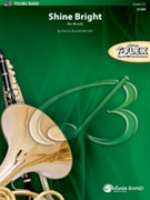 Shine Bright [Concert Band] by Patrick Roszell for Conductor Score
