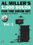 Al Miller's 1000 Solos for the Drum Set Volume 1 by Miller Al for Drumset and Audio