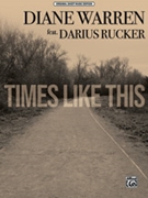 Times Like This [Piano] by Diane Warren for Sheet