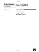 I Am God's Child by Lau Robert C for 2-Part