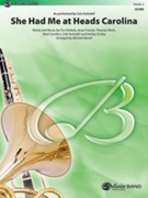 She Had Me at Heads Carolina [Concert Band]