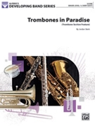 Trombones in Paradise [Concert Band]