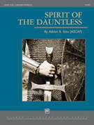 Spirit of the Dauntless [Concert Band]