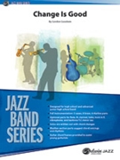 Change Is Good [Jazz Ensemble]