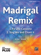 Madrigal Remix [Choir]
