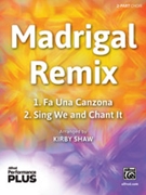 Madrigal Remix [Choir]
