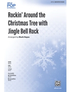 Rockin' Around the Christmas Tree with Jingle Bell Rock
