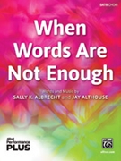 When Words Are Not Enough