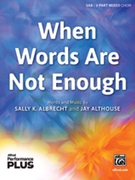 When Words Are Not Enough