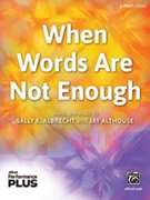 When Words Are Not Enough