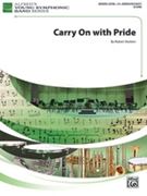 Carry On with Pride [Concert Band]