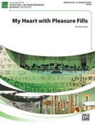 My Heart with Pleasure Fills [Concert Band]