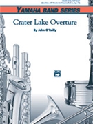 Crater Lake Overture by O'Reilly John for Concert Band