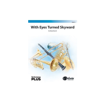 With Eyes Turned Skyward [Concert Band]