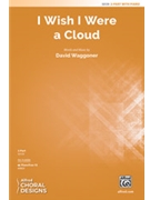 I Wish I Were a Cloud