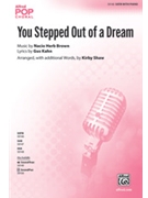 You Stepped Out of a Dream [pending]