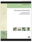Procession Of The Sardar by Ippolitov-Ivanov Mikhail - Williams M - for Concert Band