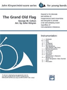Grand Old Flag by Cohan George M - Kinyon John - for Concert Band