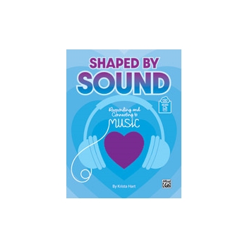 Shaped by Sound