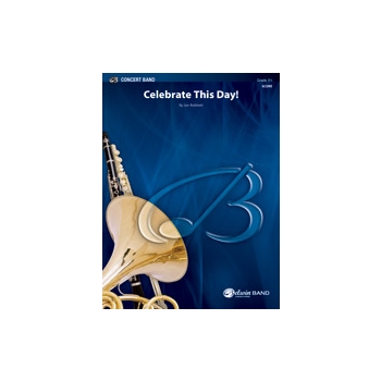 Celebrate This Day! [Concert Band]