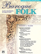 Baroque Folk by - Palmer - for Piano