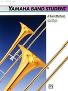 Yamaha Band Student Bk 3 by O'Reilly and Kinyon for Trombone